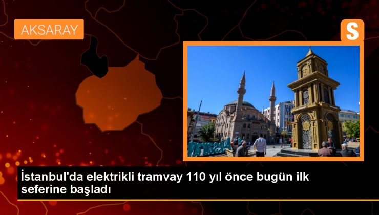 İstanbul’da 110 yıllık elektrikli tramvaylar hala toplu ulaşımı taşıyor