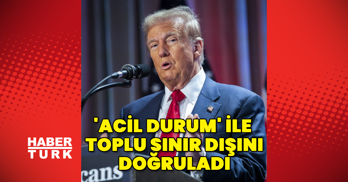 Trump, ABD’deki düzensiz göçmenlerin acil durum ilanı ile toplu sınır dışı edileceğini doğruladı